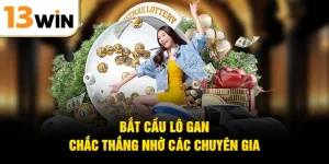 Bắt cầu lô gan chắc thắng nhờ các chuyên gia