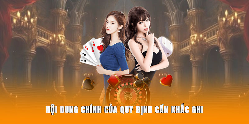Nội dung chính của quy định cần ghi nhớ